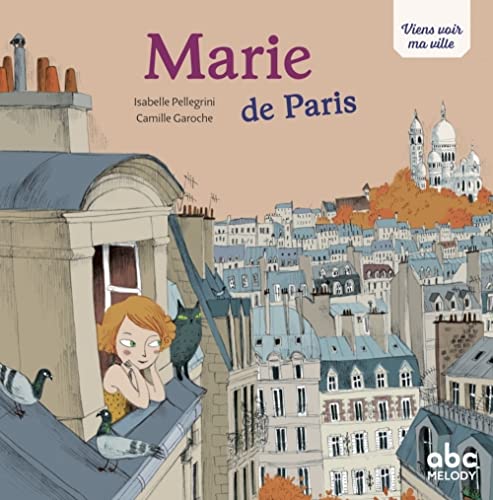 Beispielbild fr Viens voir ma ville - Marie de Paris (d.2018) zum Verkauf von CSG Onlinebuch GMBH