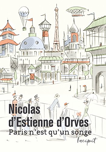 Stock image for Paris n'est qu'un songe Estienne d'Orves, Nicolas d' for sale by BIBLIO-NET