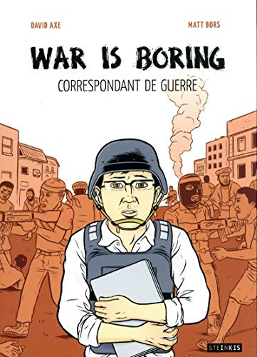 Beispielbild fr War Is Boring : Correspondant De Guerre zum Verkauf von RECYCLIVRE