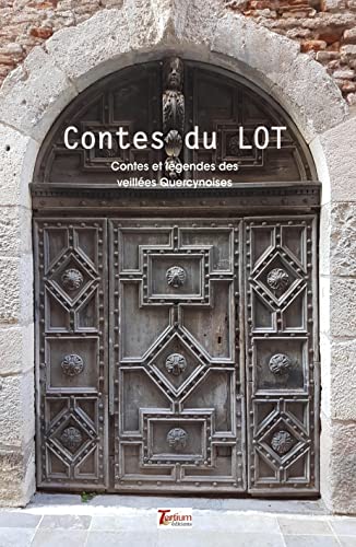 Stock image for CONTES DU LOT: contes et lgendes des veilles Quercynoises for sale by medimops