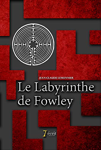 Beispielbild fr Le Labyrinthe de Fowley zum Verkauf von medimops