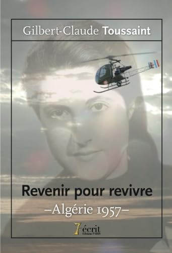 Stock image for Revenir pour revivre ? Algrie 1957 for sale by medimops