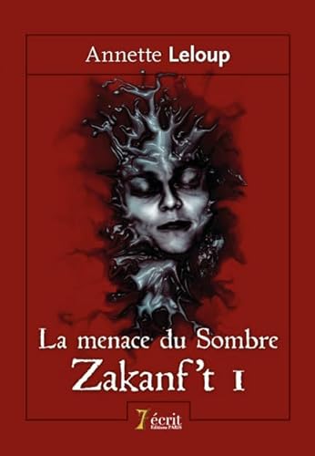 Stock image for Zakanf't - Tome I : La menace du Sombre for sale by Ammareal