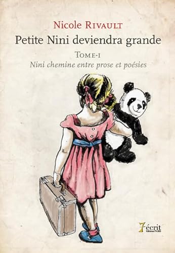 Imagen de archivo de Petite Nini deviendra grande, Tome 1 : Nini chemine entre prose et posie a la venta por medimops