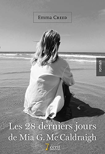 9782368498705: Les 28 derniers jours de Mia G McCaldraigh