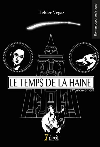 Stock image for Le temps de la haine (1er mouvement) for sale by medimops