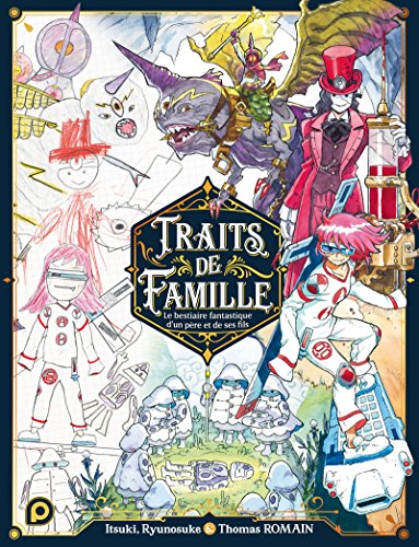 Stock image for Traits de Famille - Le Bestiaire fantastique d'un pre et de ses fils (1) for sale by medimops