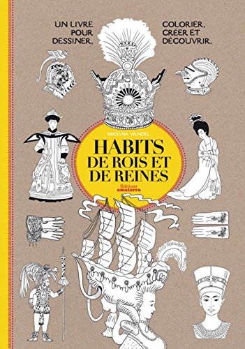 Beispielbild fr Habits de rois et de reines zum Verkauf von Ammareal