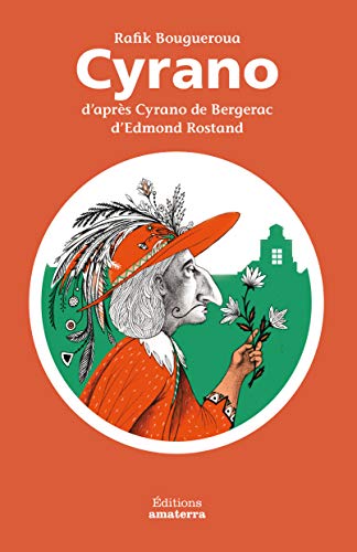 9782368561027: Cyrano d'aprs Cyrano de Bergerac d'Edmond Rostand