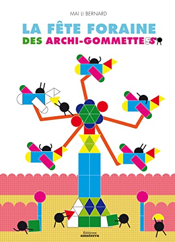 Beispielbild fr La fte foraine des archi-gommettes zum Verkauf von Le Monde de Kamlia