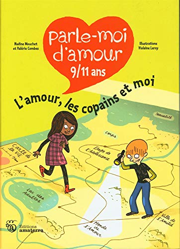 Beispielbild fr L'amour, Les Copains Et Moi : 9-11 Ans zum Verkauf von RECYCLIVRE