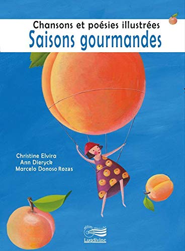 Stock image for Saisons gourmandes: Chansons et posies illustres for sale by Ammareal