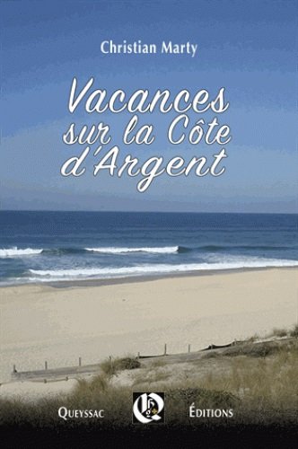 Beispielbild fr Vacances sur la Cte d'Argent zum Verkauf von Ammareal