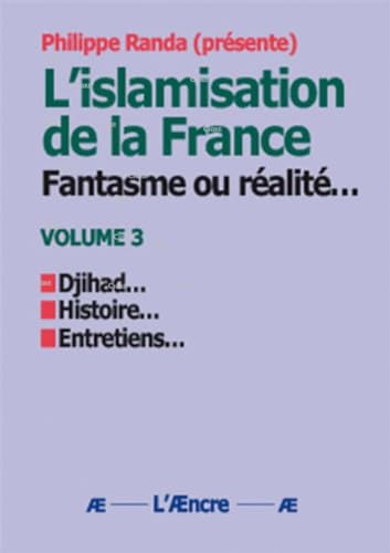 Stock image for L?islamisation de la France : Fantasme ou ralit? (volume 3) for sale by medimops