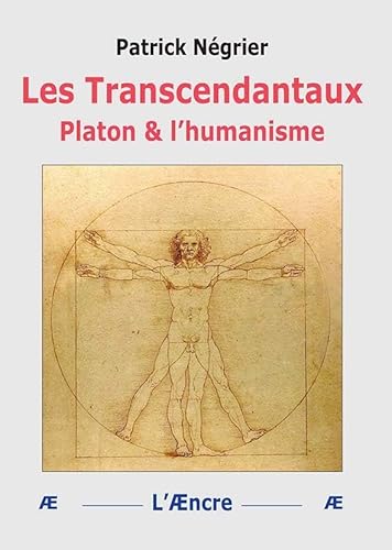 Beispielbild fr Les Transcendantaux: Platon & l?humanisme zum Verkauf von Gallix