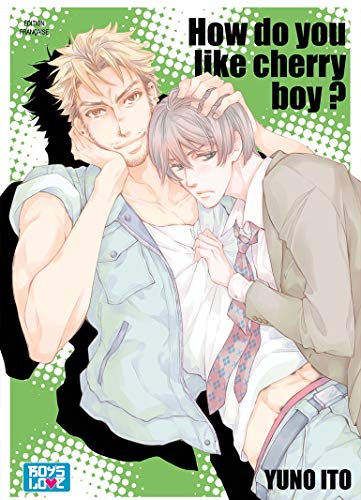 Stock image for How do you like cherry Boy ? - Livre (Manga) - Yaoi for sale by medimops