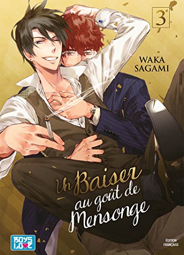 Beispielbild fr Un Baiser au got de Mensonge - Tome 03 - Livre (Manga) - Yaoi zum Verkauf von medimops