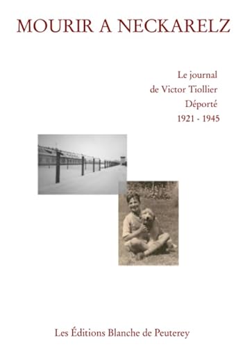 Imagen de archivo de Mourir  Neckarelz: Le journal d?un dport (French Edition) a la venta por Books Unplugged