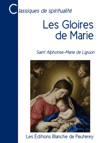 Stock image for Les gloires de Marie (French Edition) for sale by GF Books, Inc.