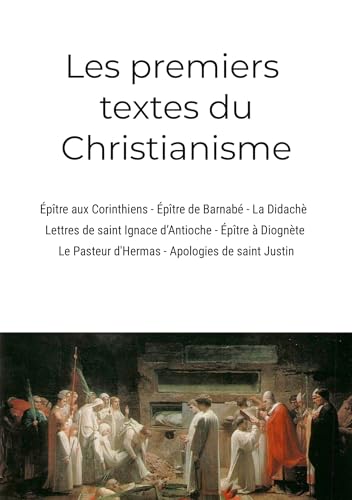 Beispielbild fr Les premiers textes du christianisme (French Edition) zum Verkauf von GF Books, Inc.