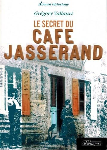Beispielbild fr Le secret du cafe jasserand zum Verkauf von Gallix