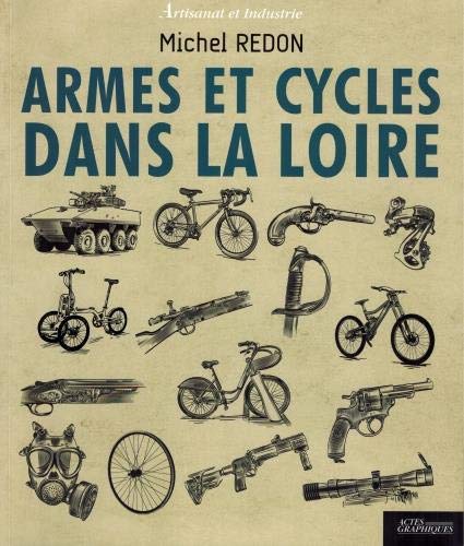 9782368831946: Armes et cycles dans la Loire