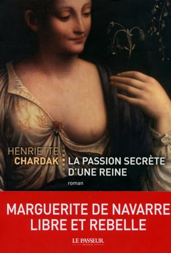Stock image for La passion secrte d'une reine Chardak, Henriette for sale by MaxiBooks