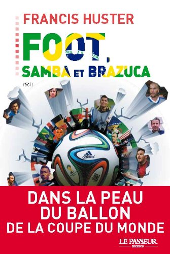 Beispielbild fr Foot, samba et Brazuca zum Verkauf von Ammareal