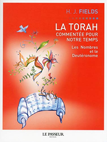 Beispielbild fr La Torah commente pour notre temps - tome 3 Les nombres et le deutronome [Broch] Fields, Harvey J. et Garai, Franois zum Verkauf von BIBLIO-NET