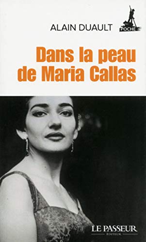 Beispielbild fr Dans la Peau de Maria Callas zum Verkauf von medimops