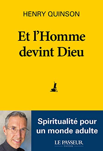 Beispielbild fr Et l'Homme devint Dieu - Spiritualit pour un monde adulte zum Verkauf von WorldofBooks