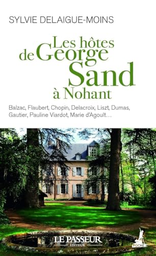 Stock image for Les Htes de George Sand  Nohant for sale by Librairie Th  la page