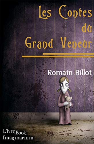 Beispielbild fr Les Contes du Grand Veneur zum Verkauf von medimops