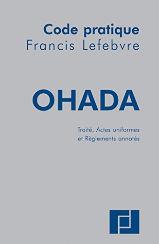 Beispielbild fr Code pratique OHADA: Trait, Actes uniformes et Rglements annots zum Verkauf von Ammareal