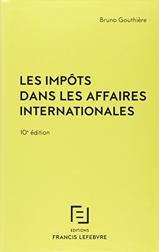 9782368930779: Les impts dans les affaires internationales: 30 tudes pratiques