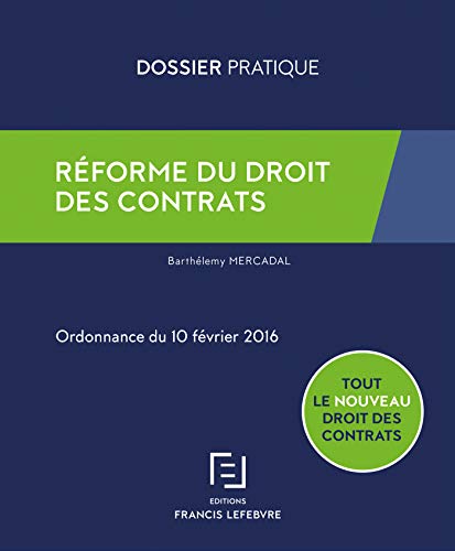 Stock image for Rforme Du Droit Des Contrats : Ordonnance Du 10 Fvrier 2016 for sale by RECYCLIVRE