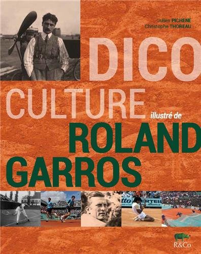 Beispielbild fr Dico culture illustr de Roland Garros zum Verkauf von Ammareal