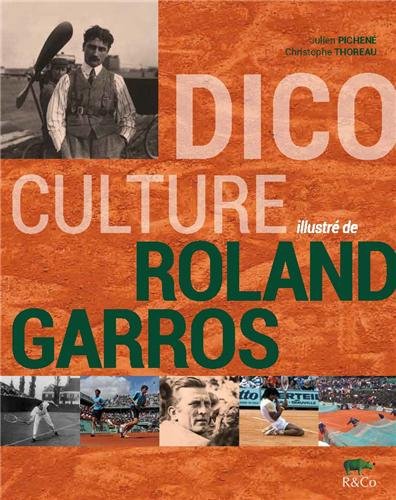 9782369010005: Dicoculture illustr de Roland-Garros