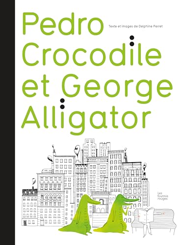 Beispielbild fr Pedro Crocodile Et Georges Alligator zum Verkauf von RECYCLIVRE