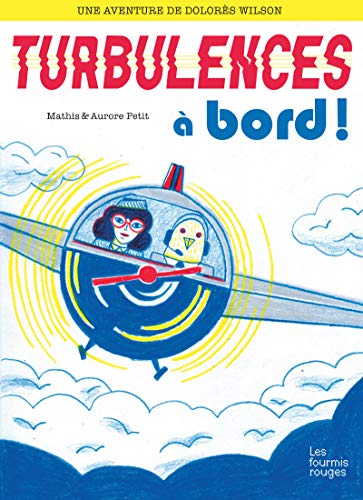 Stock image for Dolores Wilson 3 - Turbulences  bord ! for sale by Ammareal