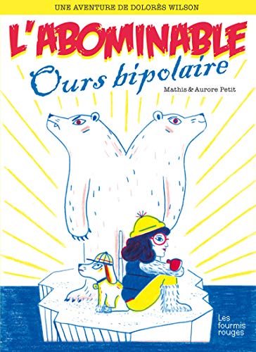 9782369020264: L'abominable ours bipolaire