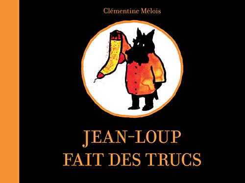 Beispielbild fr Jean-loup Fait Des Trucs zum Verkauf von RECYCLIVRE