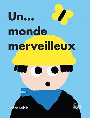 Stock image for Un. Monde Merveilleux ! for sale by RECYCLIVRE