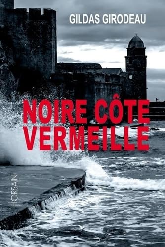 Imagen de archivo de Noire Cte Vermeille [Broch] Girodeau, Gildas a la venta por BIBLIO-NET