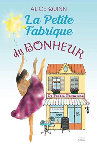 Imagen de archivo de LA PETITE FABRIQUE DU BONHEUR a la venta por WorldofBooks