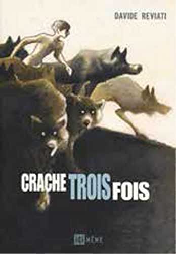 Stock image for Crache trois fois for sale by Gallix