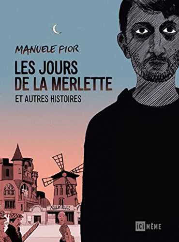 Stock image for Les jours de la Merlette for sale by EPICERIE CULTURELLE