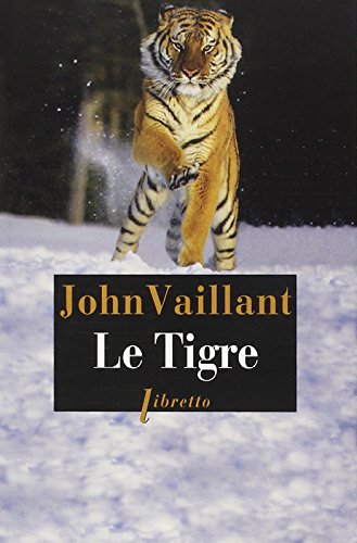 Stock image for Le Tigre : Une histoire de survie dans la taga for sale by Ammareal
