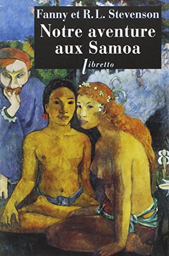 Beispielbild fr Notre Aventure aux Samoa zum Verkauf von Revaluation Books