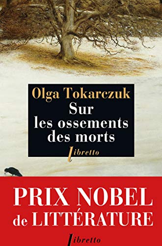 Beispielbild für Sur les ossements des morts - Prix Nobel de Littérature 2018 zum Verkauf von Librairie au point du jour